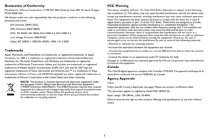 Page 21
Declaration of Conformity
Manufacturer: InFocus Corporation, 13190 SW 68th Parkway, Suite 200, Portland, Oregon 
97223-8368 USA
We declare under our sole responsibility that
 t
 his projector conforms to the following 
directives and norms:
ErP Directive 2009/125/EC
EMC Directive 2004/108/EC
EMC: EN 55022, EN 55024, EN 61000-3-2, EN 61000-3-3
Low Voltage Directive 2006/95/EC
Safety: IEC 60950-1: 2005;EN 60950-1:2006 +A11:2009
Trademarks
Apple, Macintosh, and PowerBook are tradem arks or registered...