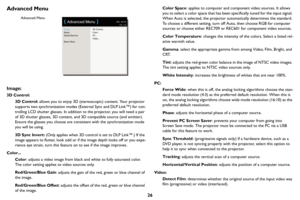 Page 2726
Advanced Menu
Image
Setup
Status/Service
Basic Menu3D Control...
Color...
PC...
Video...
( Advanced Menu )MDL: IN2124
FW: 1.24Advanced Menu
Image: 
3D Control: 3D Control:  al
 lows you to enjoy 3D (stereoscopic) content. Your projector 
supports two synchronization modes (Ext ernal Sync and DLP Link™) for con-
trolling LCD shutter glasses. In addition to the projector, you will need a pair 
o

f 3D shutter glasses, 3D content, and 3D compatible source (and emitter).  
Ensure the glasses you choose...