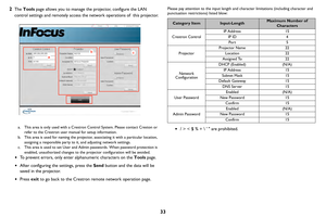 Page 3433
2
The 
Tools  page allows you to manage the projector, configure the LAN 
control settings and remotely access the network operations of  this projector.
cb
a
a. This area is only used with a Crestron Control System. Please contact Creston or  refer to the Crestron user manual for setup information.
b. This area is used for naming the projector,  associating it with a particular location, 
assigning a responsible party to  it, and adjusting network settings.
c. This area is used to set User and Admi n...