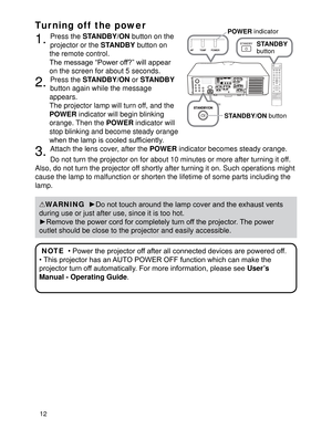 Page 1412
Tur ning off  the power
1. Press the STANDBY/ON
 button on the 
projector or the STANDBY
 button on 
the remote control. 
7KHPHVVDJH