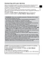 Page 97
ENGLISH
Connecting with your devices
Before connecting the projector to a device, review the device manual to ensure 
projector compatibility and to understand what accessories are needed for 
connection. Consult your dealer when the required accessory did not come with the 
product or the accessory is damaged.
After verifying that the projector and the devices are turned off, connect the 

gures F-1 to F-4 at the 
back of this manual.
)RUGHWDLOVVHHUser’s Manual - Operating Guide. Before connecting...