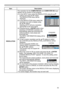 Page 9753
INPUT menu
ItemDescription
RESOLUTION
The resolution for the COMPUTER IN1 and COMPUTER IN2 input signals can be chosen on this projector.
(1)  In the INPUT menu select the RESOLUTION using the ▲/▼ buttons and press the ► button. The RESOLUTION menu will be  displayed.
(2)  In the RESOLUTION menu select the resolution you wish to display using the ▲/▼ buttons.  Selecting AUTO will set a resolution appropriate to the input signal.
(3)  Pressing the ► or ENTER button when selecting a STANDARD resolution...