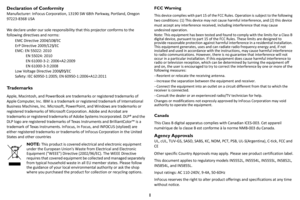 Page 21
Declaration of Conformity
Manufacturer: InFocus Corporation, 13190 SW 68th Parkway, Portland, Oregon 
97223-8368 USA
We declare under our sole responsibility that this projector conforms to the 
following directives and norms:
EMC Directive 2004/108/EC
ErP Directive 2009/125/EC
EMC: EN 55022: 2010
 EN 55024: 2010
 EN 61000-3-2: 2006+A2:2009
 EN 61000-3-3:2008
Low Voltage Directive 2006/95/EC
Safety: IEC 60950-1:2005; EN 60950-1:2006+A12:2011
Trademarks
Apple, Macintosh, and PowerBook are trademarks or...