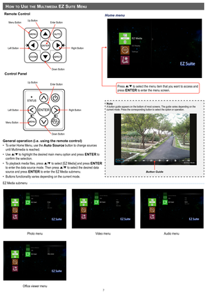 Page 77
EZ Media submenu
hoW to uSe the muLtImedIa eZ SuIte menu
Video menuPhoto menu Audio menu
Office viewer menu
General operation (i.e. using the remote control)• To enter Home Menu, use the  Auto Source button to change sources 
until Multimedia is reached.
• Use p/q to highlight the desired main menu option and press  ENTER to 
confirm the selection.
• To playback media files, press  p/q to select [EZ Media] and press  ENTER 
to enter the data source mode. Then press  p/q to select the desired data...