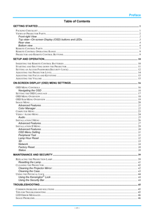 Page 6 
 
  Preface 
–
 v  – 
Table of Contents 
GETTING STARTED ........................................................................\
................................................................................... 1 
PACKING CHECKLIST........................................................................\
................................................................................... 1 
VIEWS OF PROJECTOR PARTS........................................................................\...