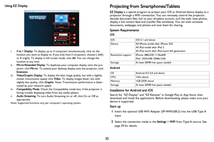 Page 3332
Using EZ Display
i.
4 to 1 Display : To display up to 4 computers simultaneously, click on the 
location you want to display to. If you  only have 2 computers, choose L (left) 
or R (right). To display in full screen mode, click  All. You can change the 
location at any time.
ii. M
irror/Extended Display : To duplicate your computer display onto the pro -
jector, click  Mi
 rror. To extend your desktop display onto the projector, click 
Extension .
iii. Vi
deo/Graphic Display : To display the best...