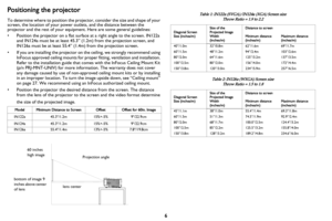 Page 76
Positioning the projector
To determine where to position the projector, consider the size and shape of your 
screen, the location of your power outlets, and the distance between the 
projector and the rest of your equipment. Here are some general guidelines:
• Position the projector on a flat surface at a right angle to the screen. IN122a  and IN124a 
 must be at least 45.3” (1.2 m) from the projection screen, and 
IN126a must be at least 55.4” (1.4m) from the projection screen.
• If you are installing...