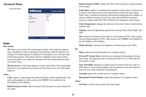 Page 2827
Advanced Menu
Image: 
3D Control:3D: allows you
  to enjoy 3D (stereoscopic) content.  Your projector supports 
Auto, Top-Bottom, Frame Sequential, Frame Packing, Side-by-Side for con -
trolling LCD shutter glasses. In addition to  the 
 projector, you will need a pair 
of 3D shutter glasses, 3D  content, and 3D compatible  source (and emitter).  
Ensure the glasses you choose are cons istent with the synchronization mode 
you will be using.
3D Sync Invert:  If the imag
 e appears to flutter, look odd...