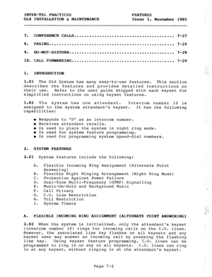 Page 83INTER-TEL PRACTICES 
GLX INSTALLATION h MAINTENANCE FEATURES 
Issue 1, 
November 1985 
7. CONFERENCE CALLS . . . . . . . . . . . . . . . . . . . . . . . . . . . . . . . . . . . . . . . . 7-27 
8. PAGING . . . . . . . . . . . . . . . . . . . . . . . ..*........................ 
7-29 
9. DO-NOT-DISTURB . . . . . . . . . . . . . . . . . . . . . . . . . . . . . . . . . . . . . . . . . . 
7-29 
lo. CALL FORWARDING . . . . . . . . . . . . . . . . . . . . . . . . . . . . . . . . . . . . . . . . . 
7-29 
1....