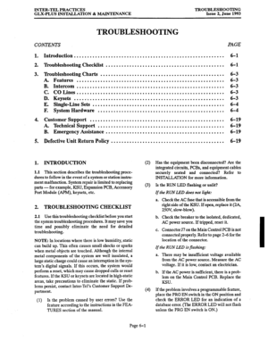 Page 121INTER-TEL PRACTICES 
GLX-PLUS INSTALLATION & MAINTENANCE TROUBLESHOOTING 
Issue 2, June 1993 
TROUBLESHOOTING 
CONTENTS PAGE 
1. Introduction ......................................................... 
2. Troubleshooting Checklist ............................................. 
3. Troubleshooting Charts ................................................ 
A. Features ........................................................ 
B. Intercom ........................................................ 
C. CO Lines...