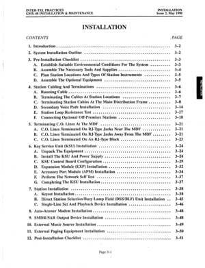 Page 40INTER-TEL PRACTICES 
GMX-48 INSTALLATION & MAINTENANCE INSTALLATION 
Issue 2, May 1990 
INSTALLATION 
CONTENTS PAGE 
1. 
2. 
3. 
_.; 
.:; 
4. 
5. 
6. 
7. 
8. 
9. 
10. 
11. 
12. Introduction . . . . . . . . . . . . . . . . . . . . . . . . . . . . . . . . . . . . . . . . . . . . . . . ..“....... 3-2 
System Installation Outline ........................................... 
Pre-Installation Checklist ............................................. 
A. Establish Suitable Environmental Conditions For The System...