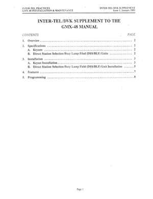 Page 428ISTER-TEL PRiCTICES ISTER-TEL/Dt-K SL-PPLE>lEXT 
G\IX.-lS INTSTALLATION & MAINTES.iSCE Issue 1. Januar?_ 1991 
INTER-TEL/INKSUPPLEMENITOTHE 
GMX-48MANUAL 
CONTENTS I% GE 
1. 
9 
_. 
3. 
4. 
3. Overview ................................................................ 2 
Specifications ........................................................... 2 
A. Keysets ............................................................. 2 
B. Direct Station Selection/Busy Lamp Filed (DSS/BLF) Units ................ 2...