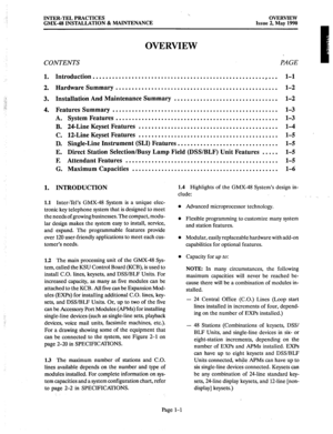 Page 9INTER-TEL PRACTICES 
GMX-48 INSTALLATION 8z MAINTENANCE ‘.. 
OVERVIEW 
Issue 2, May 1990 
OVERVIEW 
CONTENTS PAGE 
1. Introduction l-l  ......................................................... 
2. Hardware Summary .................................................. l-2 
3. Installatbn And Maintenance Summary ................................ l-2 
4. Features Summary ................................................... l-3 
A. System Features .................................................. l-3 
B....