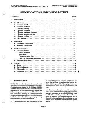 Page 7INTER-TJ3.L PRACTICES 
IlWVGMX 256/832 ATTENDANT COMPUTER CONSOLE SPECIFICATIONS % INSTALLATION 
Issue 1, November 1994 
SPECIFICAmONS AND INSTALLATION 
CONTENTS PAGE 
1. Introduction . . . . . . . . . . . . . . . . . . . . . . . . . . . . . . . . . . . . . . . . . . . . . . . . . . . . . . . . . l-l 
2. 
Specifications ........................................................ l-2 
A Interface Card ................................................... l-2 
B. Interface Software...