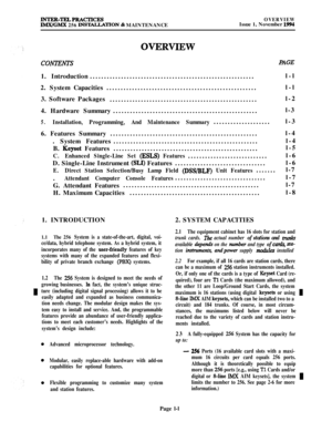 Page 19INTER-TELPRACTICESlMX/GMX 256 INSTAWLATION & MAINTENANCE
OVERVIEWIssue 1, November 1994
OVEIRVIEW
CONTENTSPAGE1. Introduction..........................................................l-l
2. System Capacities.....................................................l-l
3. Software Packages
....................................................l-2
4. Hardware Summary...................................................l-3
5.Installation, Programming, And Maintenance Summary....................l-3
6. Features...