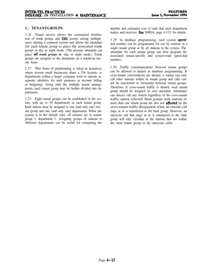 Page 189INTER-TELPRACTrCE!sIMX/GMX 256 INSTALLATION & MAINTRNANCEC. TENANTGROUPS
3.26Tenant service allows the customized distribu-
tion of trunk groups and 
DID groups among multiple
users sharing a common system and allows the attendantfor each tenant group to place the associated trunk
groups in day or night mode. (The primary attendant can
place 
a!Z trunk groups in day or night mode.) Trunk
groups are assigned to the attendants on a tenant-by-ten-
ant basis.
3.27This form of partitioning is ideal in...