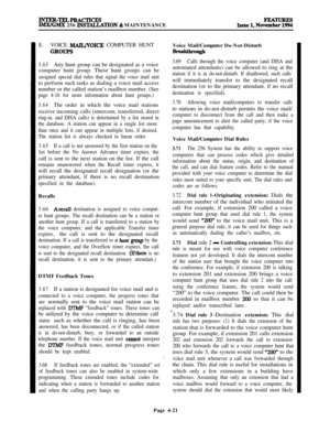 Page 195INTER-TELPRACrICEsIMX/GMX 256 NTIALLATION & MAINTENANCE
E.VOICE 
lUlI.JVOICE COMPUTER HUNT
GROUPS
3.63Any hunt group can be designated as a voice
computer hunt group. These hunt groups can be
assigned special dial rules that signal the voice mail unitto perform such tasks as dialing a voice mail access
number or the called station’s mailbox number. (See
page 4-16 for more information about hunt groups.)
3.64The order in which the voice mail stations
receive incoming calls (intercom, transferred, direct...