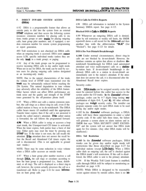 Page 212FEATURES
Issue 1, November 1994INTER-TRLPRACTICRSIMX/GMX 2S6INS’IALLATION & MAINTENANCE
P.DIRECT INWARD SYSTEM ACCESS
@ISA)
4.92DISA is a programmable feature that allows an
outside party to dial into the system from an external
DTMF telephone and then access the following system
resources: extension numbers for placing calls to sta-
tions; trunks groups or auto 
trnnks for placing outgoing
calls; hunt group pilot numbers; and, if equipped, a mo-
dem extension number for remote system programming
or...