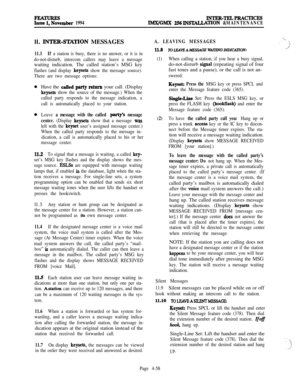 Page 232Ee~elnber 1994INTKK-TELPKACTICESIMX/GMX 256lNSTALLATION &MAINTENANCEll. 
INTER-ST4TION MESSAGES
11.1If a station is busy, there is no answer, or it is in
do-not-disturb, intercom callers may leave a messagewaiting indication. The called station’s MSG key
flashes (and display keysets show the message source).
There are two message options:Have the 
coIled party return your call. (Display
keysets show the source of the message.) When the
called party responds to the message indication, a
call is...