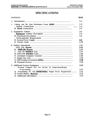 Page 27INTER-TELPRACTICESIMX/GMX 256 INS’E4LLATION Lik MAINTENANCESPECIFICATIONS
Issue 1, November 1994
CONTENTS
SPECIFICATIONS1. Introduction
.........................................................2-2
2.Cabling And The Main Distribution Frame (MDF)........................2-4
. Station Connections...........................................
..i.2-4
B. 
‘Ihnk Connections...............................................2-5
3. Equipment Cabinet
..................................................2-6
. 
E&ipment...