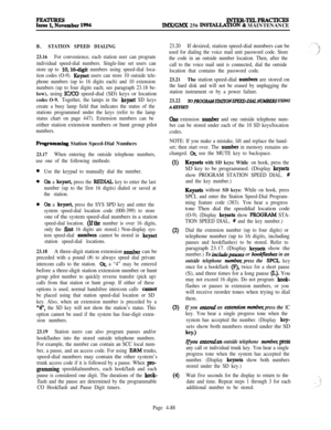 Page 262Eze~ember 1994INTER-TELPBACTICESlMX/GMX 256 INS~~ON & MAINTENANCE
B.STATION SPEED DIALING
23.16
For convenience, each station user can program
individual speed-dial numbers. Single-line set users can
store up to 
10,16-d@ numbers using speed-dial loca-
tion codes (O-9). 
Keyset users can store 10 outside tele-
phone numbers (up to 16 digits each) and 10 extension
numbers (up to four digits each; see paragraph 23.18 be-low), using 
ICE0 speed-dial (SD) keys or location
codes O-9. Together, the lamps in...