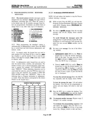 Page 283lNTEx-TELPRACTIcESIMX/GMX 256 INSTALLATION & MAINTENANCEIssue 1, No”==E. PROGRAMMING
SYSTEM REMINDER
MESSAGES
35.21The stored system reminder messages can be
changed from any attendant’s keyset. (See page 4-98 for
information concerning their use.) When the system is
in the default state, the 20 reminder messages listed be-low are programmed. Attendants can delete them or
change them to any other value (up to 16 characters).
01 MEETING
11 CALLENGJNEERING02SlXFFMEEllNG12 CALL-G
03 SALE.SMEETING13...