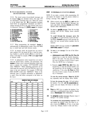 Page 284FEA-Issue 1, November 1994INTER-TELPRACTICESIMX/GMX 256 INSTALLATION & MAINTENANCE
F. PROGRAMMING SYSTEM
DO-NOT-DISTURB MESSAGES
35.26The stored system do-not-disturb messages can
be changed 
from any attendant station. (See page 4-95
for information concerning their use.) When the system
is in the default state, the 
20 do-notdisturb messages
listed below are programmed. Attendants can delete or
change messages 02-20 to any other desired value (up to
16 characters). Message 01 
@ND) camtot be changed.01...