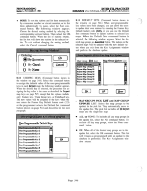 Page 345PROGRAMMINGIssue 1, November 1994TINTER-TELPRACTICESIMX/GM.X 256 INSTALLATION & MAINTENANCE
l
SORT: To sort the stations and list them numericallyby extension number or circuit number, or to list
them alphabetically by name, select the Sort com-mand button. The following window appears.
Choose the desired sorting method by selecting thecorresponding option button. Then select the OK
command button. When the list of stations returns,
the list box will show the stations in the selected or-
der. To exit...