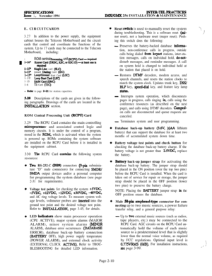 Page 36SPECIJ?ICATIONSINTER-TELPRACTICES
Issue 1, November 1994IMX/GMX 256 INSTALLATION & MAINTENANCE
E. CIRCUITCARDS
3.27In addition to the power supply, the equipment
cabinet houses the Telecom Motherboard and the circuit
cards that control and coordinate the functions of the
system. Up to 17 cards may be connected to the Telecom
Motherboard, including:
1m l-16,
1-W1-W1-Wl-15’
l-15l-4
ROM central promsing unit (RCPU) card - rquircdKcysctCard(DKSC,KSC,orKSGD)-atlcastoneis
=w=lsiiglc!-Line card (SLqInward...