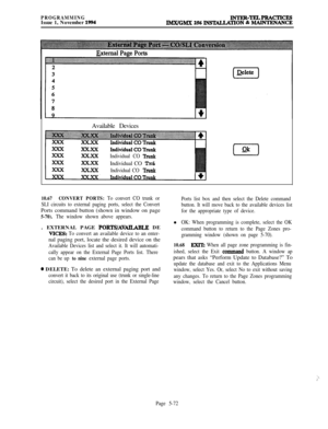 Page 371PROGRAMMINGIssue 1, November 1994INTRR-TELPRACTICESIMX/GMX 256 DWIALLATION & MAINTENANCEAvailable Devices
Individual CO TNII~Individual CO TN&
Individual CO Trunk
(ok)
10.67CONVERT PORTS: To convert CO trunk or
SLI circuits to external paging ports, select the ConvertPorts command button (shown in window on page
5-70). The window shown above appears.. EXTERNAL PAGE 
PORT!S/AVAILARLE DE
VICE!% To convert an available device to an enter-nal paging port, locate the desired device on the
Available Devices...