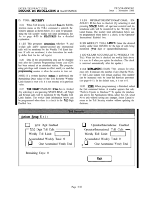 Page 396INTER-TELPRACTICESIMX/GMX 256 INSTALIATION & MAINTENANCEPROGRAMMINGIssue 1, November 1994D. TOLL 
SECURITY
11.24When Toll Security is selected from the Toll Re-
striction menu, or the TOLL command is entered, the
window appears as shown below. It is used for program-
ming the toll security weekly toll limit information. Re-fer to page 4-30 in
FEANRES for a detailed
explanation.11.25 This program 
,determines whether 7- and
lo-digit calls and/or operator-assisted and international
calls will be monitored...