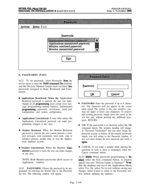 Page 448INTER-TRLPRACTICESIMX/GMX 256 lNSTALL.ATION % MAINTENANCEPROGRAMMINGIssue 1, November 1994
&tlonsSetup Exit
pasSwordsD. PASSWORDS (PASS)
16.23To set passwords, select Passwords from the
service menu or enter the 
PASS command.The databaseand the On-Line Monitor feature each can have 
twopasswords assigned to them: Restricted and Unre-
stricted.
0 Applications Restricted: When the Applications
Restricted password is entered, the user can make
changes in all 
programmiq areas except error mes-sage...