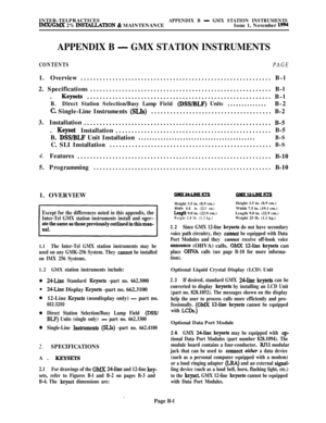 Page 596INTER-TELPRACTICESAPPENDIX B - GMX STATION INSTRUMENTSlMX/GMX 2% INS-TION & MAINTENANCEIssue 1, November 1994
APPENDIX B - GMX STATION INSTRUMENTS
CONTENTSPAGE1. Overview............................................................B-l
2. Specifications.........................................................B-l
. 
Keysets..........................................................B-l
B.Direct Station Selection/Busy Lamp Field (DSS/BLF) Units..............B-2
C Single-Line Instruments...