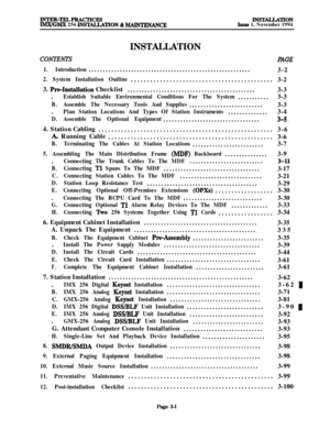 Page 75INTEFt-TELPRACTICESIMX/GMX 256 INS-TION & MAINTENANCEINf3lXLLATIONIssue 1, November 1994
INSTALLATION
CONTENTSPAGE
1. Introduction.........................................................
3-2
2. System Installation Outline............................................3-2
3. 
Pre-Installation Checklist
.............................................3-3
.
Establish Suitable Environmental Conditions For The System...........3-3
B.Assemble The Necessary Tools Aud Supplies..........................3-3
.
Plan...