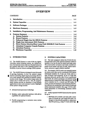 Page 21INTER-TELPRACTICES 
IMJ4GM.X 416/832 INSTALLATION & MAINTENANCE OVERVIEW 
Issue 1, November 1994 
OVERVIEW 
CONTENTS PAGE 
1. Introduction .......................................................... l-l 
2. System Capacities ..................................................... l-l 
3. Software Packages .................................................... 
l-2 
4. Hardware Summary ................................................... 
l-3 
5. Installation, Programming, And Maintenance Summary...