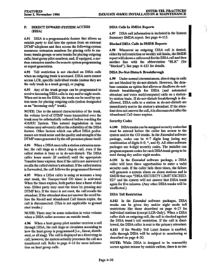 Page 277INTER-TELPRACTICES 
IMX/GMX 416/X32 INSTALLATION & MAINTENANCE 
P. DIRECT INWARD SYSTEM ACCESS 
@ISA) 
4.91 DISA is a programmable feature that allows an 
outside party to dial into the system from an external 
IYIMF telephone and then access the following system 
resources: extension numbers for placing calls to sta- 
tions; trunks groups or auto trunks for placing outgoing 
calls; hunt group pilot numbers; and, if equipped, a mo- 
dem extension number for remote system programming 
or report...