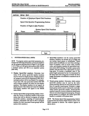 Page 439INTER-TELPRACTICES 
IMX/GMX 416/832 INSTALLATION & MAINTENANCE PROGRAMMING 
Issue 1, November 1994 
&tions atup Exit 
Number of Displayed Speed Dial Numbers: 
l2E-l 
Speed Dial Number Programming Station: 
Eiirl 
Number of Digits in Bin Number: 
0 3 
System Speed Dial Numbers 
Tenant  # Name 
Number 
“...:.:.:.:.:.:.:.:.:.~.....:.:.:.:.:.:.:.:.:.:.:.:.:.:.:.:.:.:.:...:.:.:.:...~.~.....:.: . . . . . . . . . . . . . . . . . . . . . . . . . . ‘..cc:.c:’ ?!,.:. 
.““““‘5”“““i”.‘.’ -vc....