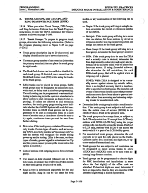 Page 470PROGRAMMING 
Issue 1, November 1994 INTER-TELPRAcTIcES 
IMX/GMX 416/832 INSTALLXITON & MAINTENANCE 
B. TRUNK GROUPS, DID GROUPS, AND 
modes, or any combination of the following can be 
RlNGJN/ANSWER PAlTERNS (TRN?Q used. 
13.16 When you select Trunk Groups, DID Groups, 
and Ring-In/Answer Patterns from the Trunk Program- 
ming menu, or enter the TRNK command, the window 
appears as shown on page 5-108. - Single: If the trunk group will ring at a single sta- 
tion, determine the circuit or extension...