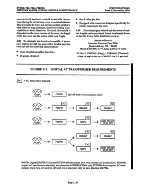 Page 57INTER-TELPRACTICES 
IMX/GMX 416/832 INSTALIATION & MAINTENANCE SPECIF’ICATIONS 
Issue 1, November 1994 
two to a circuit, low-level crosstalk between the two sta- 
tions sharing the circuit may occur in certain situations. 
This is because the wires in a flat line cord are parallel to 
each other for long distances, thereby providing a sus- 
ceptibility to audio bleedover. The level of crosstalk is 
dependent on the voice volume of the users, the length 
of the line cord, and the station cable loop...