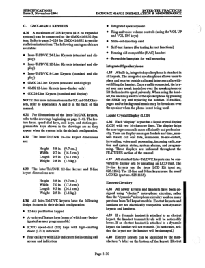 Page 58SPECIFICATIONS 
Issue 1, November 1994 INTER-TELPRACTICES 
IMWGMX 416/832 INSTALLATION & MAINTENANCE 
C. GMX-416/832 KEYSETS 
4.30 A maximum of 208 keysets (416 on expanded 
systems) can be connected to the GMX-416/832 Sys- 
tem. Refer to page 3-124 for Gh4X-416/832 keyset in- 
stallation instructions. The following analog models are 
available: 
Inter-Tel/DVK 24-Line Keysets (standard and dis- 
play) 
Inter-Tel/DVK 12-Line Keysets (standard and dis- 
play) 
Inter-Tel/DVK 8-Line Keysets (standard and...