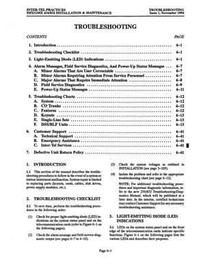 Page 614INTER-TELPRACTICES TROUBLESHOOTING 
IMX/GMX 416/832 INSTALLATION 81 WANCE Issue 1, November 1994 
TROUBLESHOOTING 
CONTENTS PAGE 
1. 
2. 
3. 
4. 
5. 
6. 
7. 
1. 
1.1 
Introduction ......................................................... 
Troubleshooting Checklist ............................................. 
Light-Emitting Diode (LED) Indications ................................. 
Alarm Messages, Field Service Diagnostics, And Power-Up Status Messages 
... 
. 
Minor Aiarms That Are User Correctable...