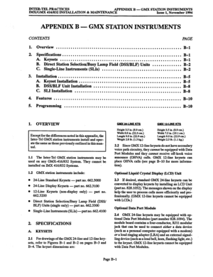 Page 673INTER-TELPRAcTIcES 
APPENDIX B - GMX STATION INSTRUMENTS 
IMX/GMX 416/832 INSTALLATION % MAINTENANCE Issue 1. November 1994 
APPENDIX B - GMX STATION INSTRUMENTS 
CONTENTS PAGE 
1. Overview 
............................................................ 
B-l 
2. Specifications 
......................................................... 
B-l 
. Keysets .......................................................... 
B-l 
B. Direct Station Selection/Busy Lamp Field @SS/BLF) Units 
.............. B-2 
C....