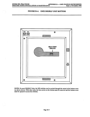 Page 681INTER-TELPRACTICES APPENDIX B - GMX STATION INSTRUMENTS 
IMX/GMX 416/832 INSTALLATION % MAINTENANCE Issue 1, November 1994 
FIGURE B-4. GMX DSS/BLF UNIT BOTTOM 
:::::::~,:~:~::~:~:~:::::::: 
./.. . . . . . . . . . . . . . . . . . . . . . . . . . . . . . . . . . . . 
i . . . . . . . . . . . . . . . . . . . . . . . . . . . . . . . . . . . . . 
. .,.,. 
p:::::::::::::::::::::::::::::.:.:: 
.:.:.:.:.:.:.: :::::j::::::: 
e :::