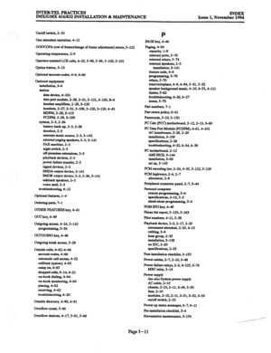 Page 6951. 
INTER-TEL PRACTICES JMX./GMX 4161832 INSTALLATION & MAINTENANCE INDEX 
Issue 1, November 1994 
on/off switch, 2-10 
One-attendant operation, 4-12 
GGFKOFA (out of frame/change of frame adjustment) errors, S-122 
Operating temperature, 2-9 
Operator-assisted LCR calis, 4-32, S-98,5-99, S-100, S-101 
Option button, 5-13 
Optional account codes, 4-6,4-66 
Optional equipment 
instaUation. 3-6 
station 
data device, 4-101 
data port module, 2-28,2-31,3-121,3-130, B-6 
handset amplitier& 2-28.3-120...