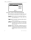 Page 106Chapter 5— Using Inside Track
98 Inside Track User Guide
To Program, Create, Or Delete Enhanced Databases
This window appears when you select the Enhanced command button shown on page 59.
It allows you to program the enhanced information for the telephone system databases.
(The command buttons are not available if there are no programmed databases.)
This list box contains a list of enhanced databases for this location. To
program or add information to an existing database, highlight it and se-
lect the...