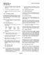 Page 48INSTALLATION 
SECTION 340-100-300 
Issue 3, April 1983 
D. The KSU is not located near any Strong magnetiti 
fields, such as heavy motors or large copy 
machines. 
E. AC power from a dedicated circuit breaker. 
F. Placement of the KSU more than 4 in. from all 
walls. 
1.04 Power Supply Installation 
It is recommended that the power supply be mounted 
approximately 4 in. above the KSU. (Refer to Figure 
3-2.) Connect the power cable between the power 
supply and the KSU. 
NOTE: Do not force the...