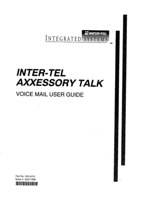 Page 1INTER-TEL 
ANCESSORY TALK 
VOICE MAIL USER GUIDE 
Part No. 550.8101 
Issue 4, April 1996 
IIuuIIIIII11111111111111111111111111  