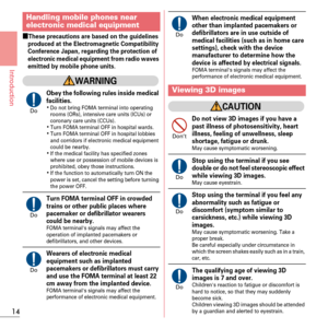 Page 1614
Introduction
ÙThese precautions are based on the guidelines 
produced at the Electromagnetic Compatibility 
Conference Japan, regarding the protection of 
electronic medical equipment from radio waves 
emitted by mobile phone units.
WARNING
Obey the following rules inside medical 
facilities.
KDo not bring FOMA terminal into operating 
rooms (ORs), intensive care units (ICUs) or 
coronary care units (CCUs).
KTurn FOMA terminal OFF in hospital wards.KTurn FOMA terminal OFF in hospital lobbies 
and...