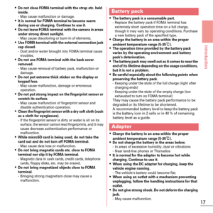 Page 1917
Introduction
~Do not close FOMA terminal with the strap etc. held 
inside.
- May cause malfunction or damage.~It is normal for FOMA terminal to become warm 
during use or charging. Continue to use it.
~Do not leave FOMA terminal with the camera in areas 
under strong direct sunlight.
- May cause discoloring or burn-in of elements.~Use FOMA terminal with the external connection jack 
cap closed.
- Dust and/or water brought into FOMA terminal cause troubles.
~Do not use FOMA terminal with the back...