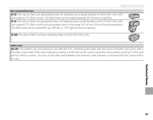 Page 115101
Technical Notes
Optional Accessories
 Shoe-mounted fl  ash units Shoe-mounted fl  ash unitsEF-20: This clip-on fl ash unit (powered by two AA batteries) has a Guide Number of 20/65 (ISO 100, m/ft.) 
and supports TTL fl ash control.  The fl ash head can be rotated upwards 90° for bounce lighting.
EF-42: This clip-on fl ash unit (powered by four AA batteries) has a Guide Number of 42/137 (ISO 100, m/ft.) 
and supports TTL fl ash control and auto power zoom in the range 24–105 mm (35 mm format...